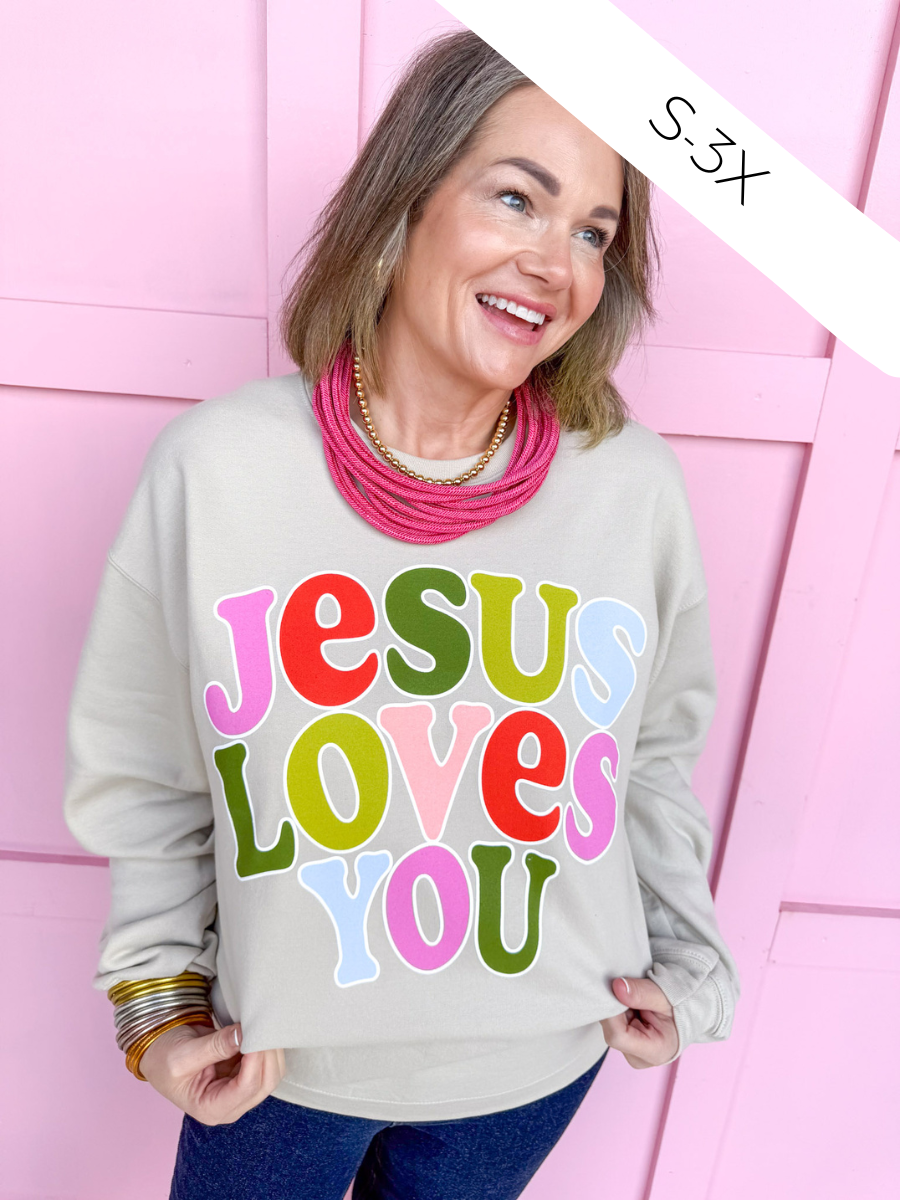 Jesus Loves You Sweatshirt